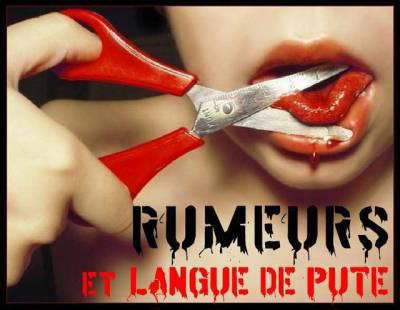 rumeur é langue de pute!!